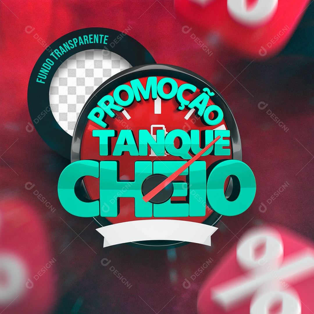 Promoção Tanque Cheio Selo 3D para Composição PSD