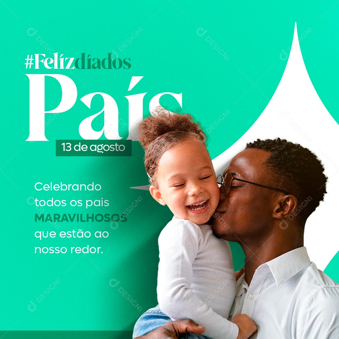 Feliz Dia Dos Pais 13 De Agosto Social Media PSD Editável