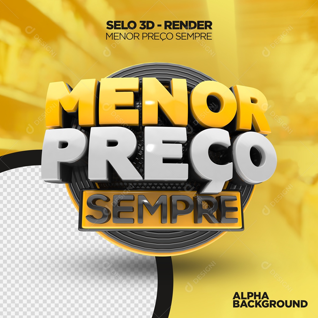 Selo 3D Menor Preço Sempre Supermercado Para Composição PSD