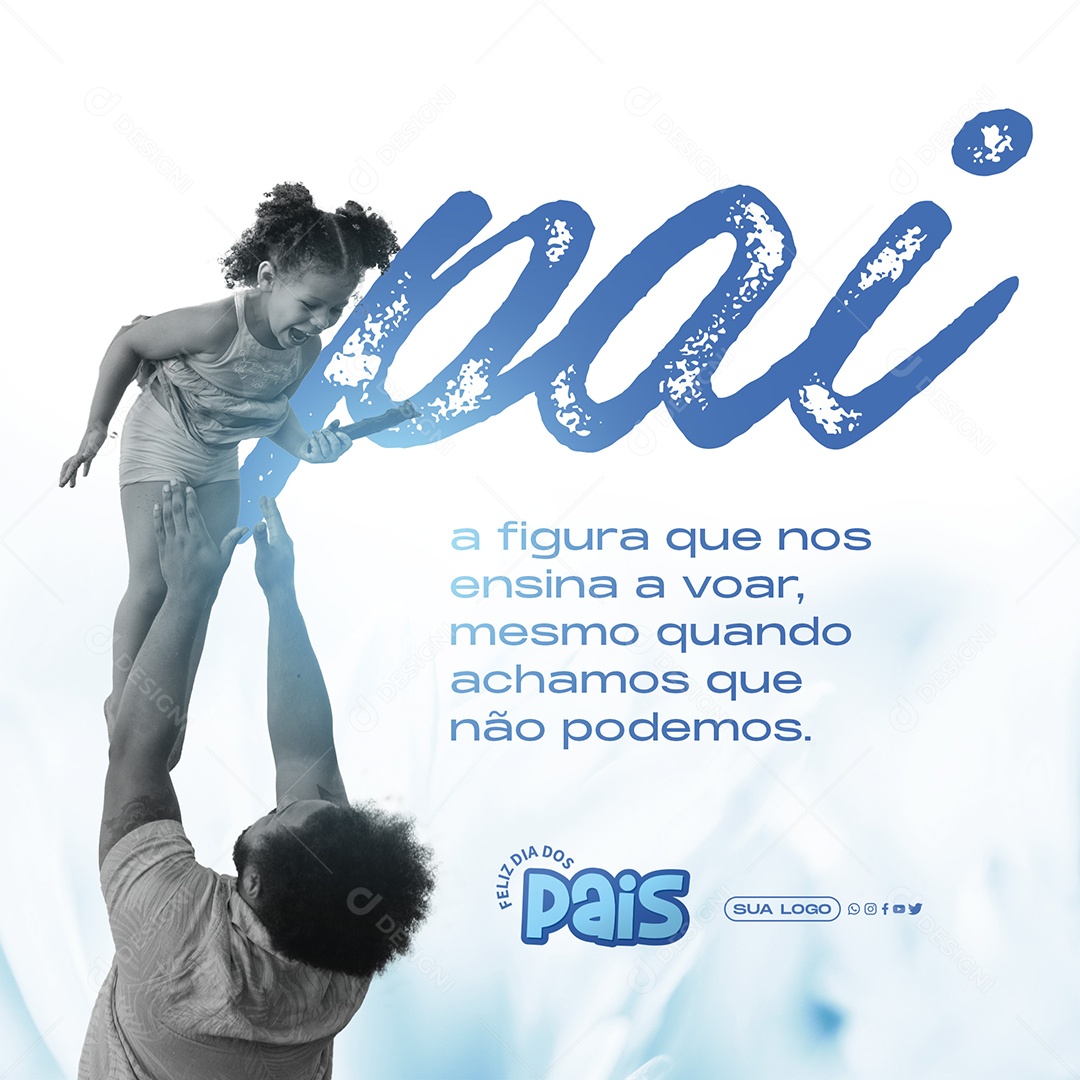 Social Media Nos Ensina a Voar Feliz Dia Dos Pais PSD Editável