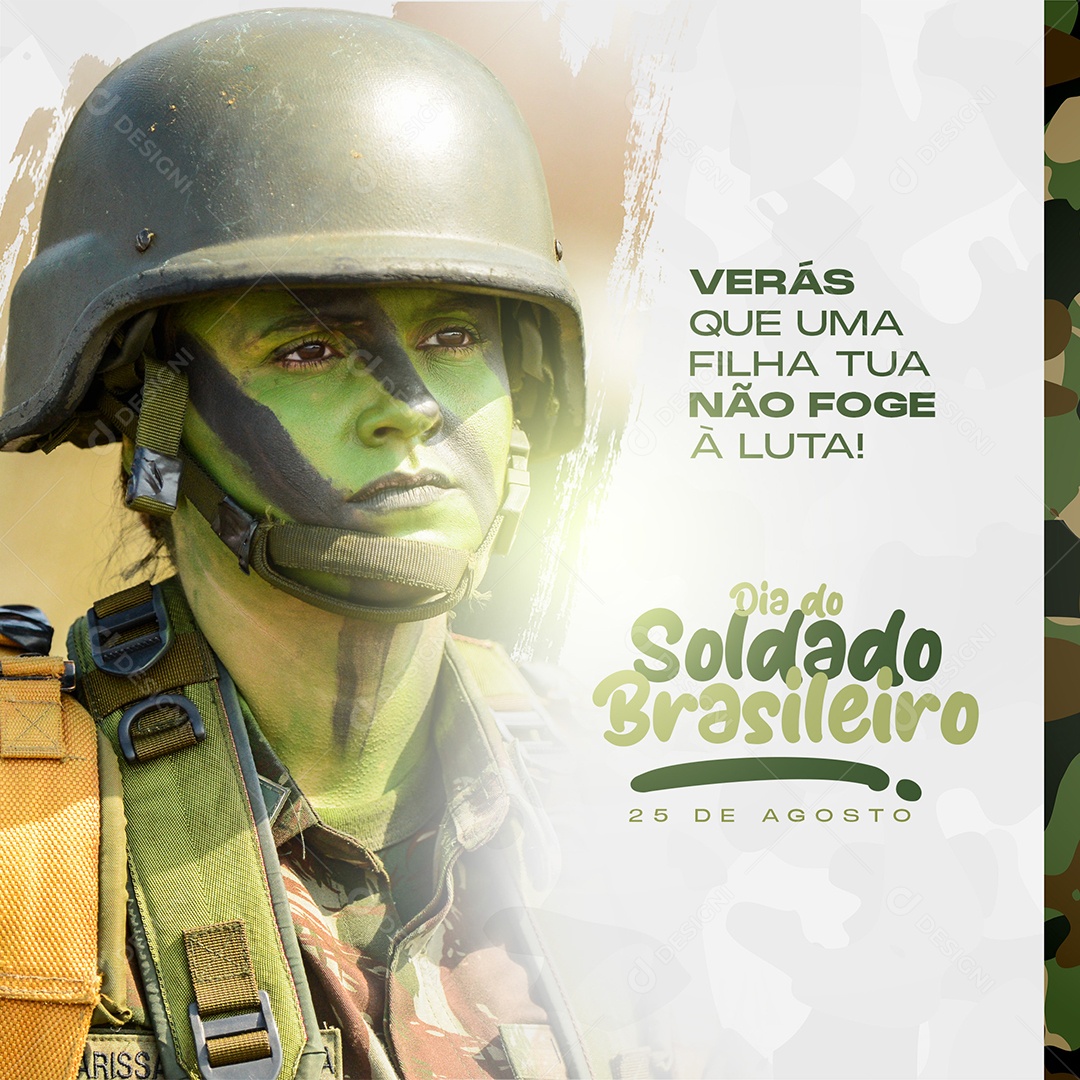 Dia Do Soldado Brasileiro 25 de Agosto Não Foge à Luta Social Media PSD Editável