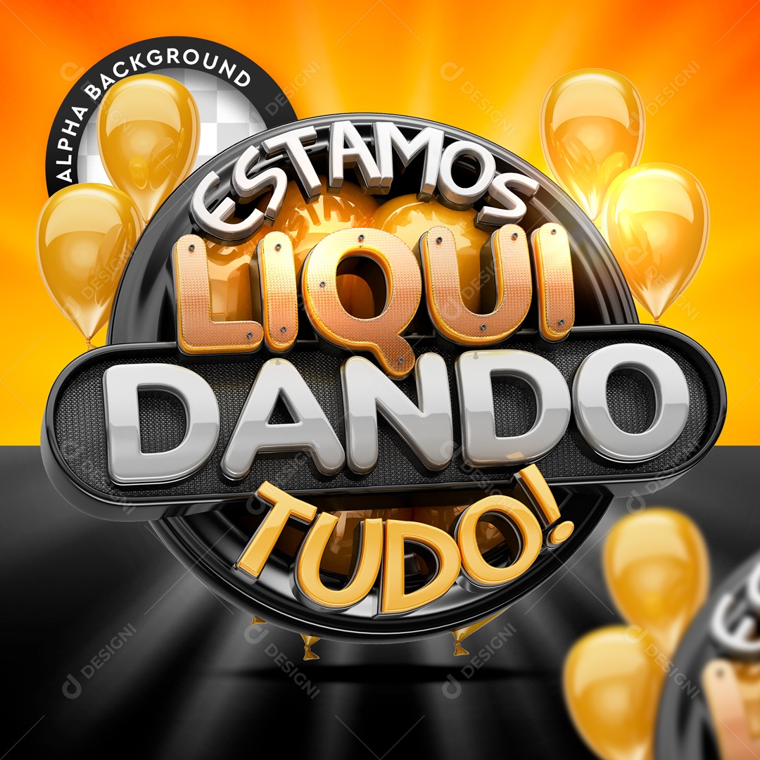 Selo 3D Preto Estamos Liquidando Tudo Para Composição PSD