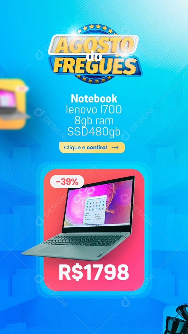 Story Agosto do Freguês Notebook Lenovo L700 8GB Social Media PSD Editável