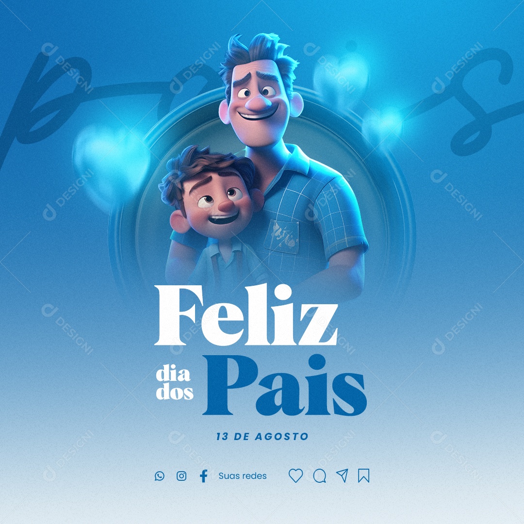 Feliz Dia Dos Pais 13 De Agosto Social Media PSD Editável