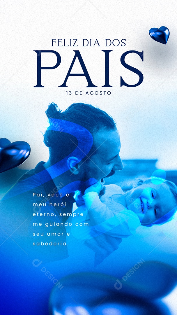 Story Feliz Dia dos Pais 13 de Agosto Social Media PSD Editável