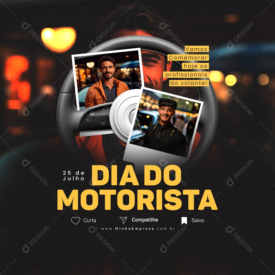 Dia do Motorista Vamos Comemorar Hoje os Profissionais do Volante Social Media PSD Editável