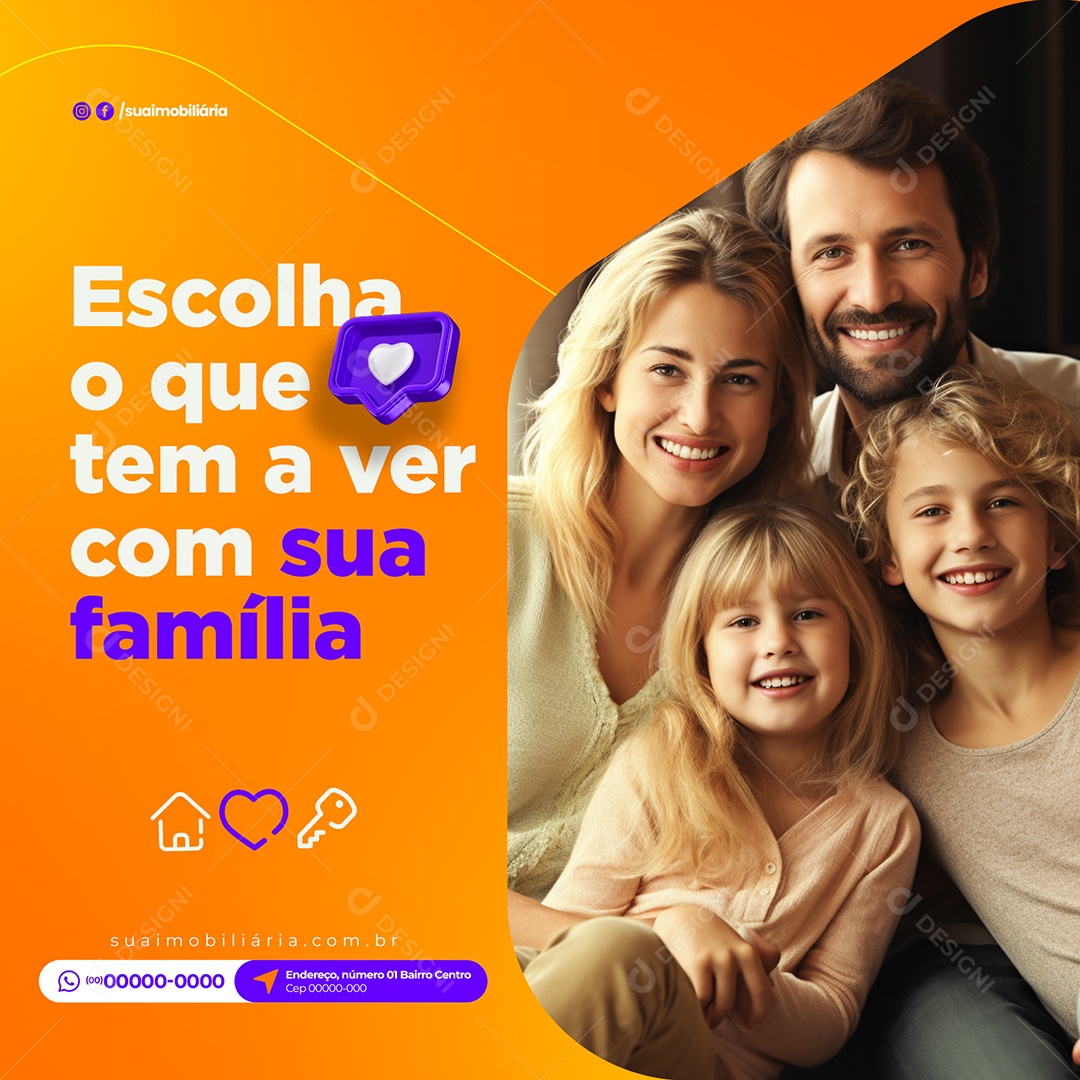 Escolha o que Tem a Ver Com Sua Família Imobiliária Social Media PSD Editável