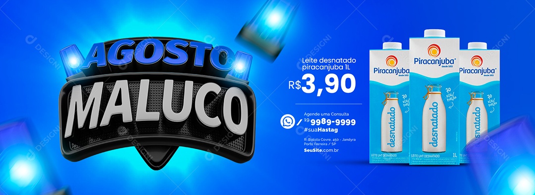 Banner Agosto Maluco Supermercado Leite Desnatado Piracanjuba Social Media PSD Editável