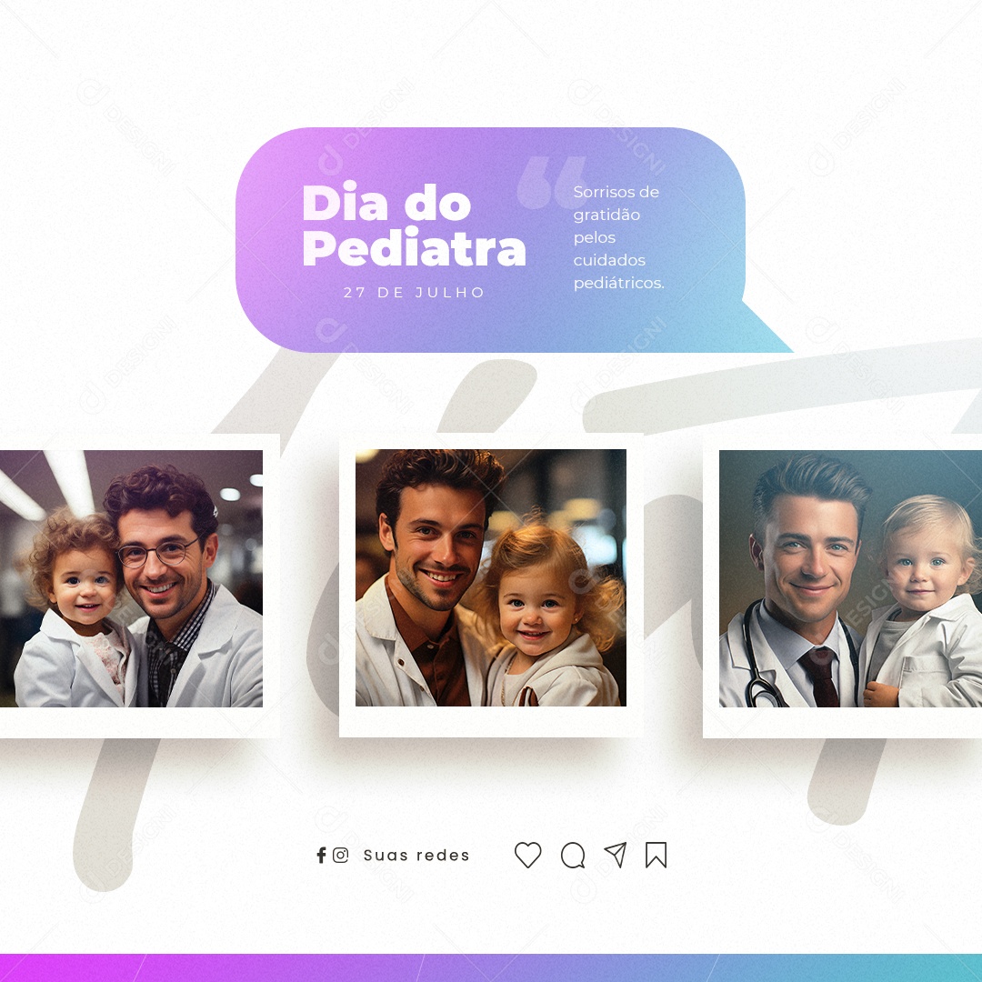 Dia do Pediatra Sorrisos de Gratidão Pelos Cuidados Pediátricos Social Media PSD Editável