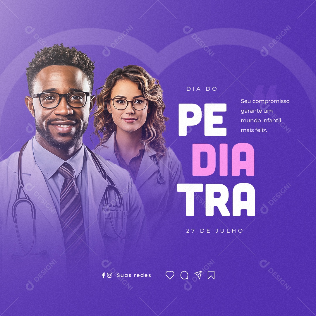 Dia do Pediatra Seu Compromisso Garante um Mundo Infantil Mais Feliz Social Media PSD Editável