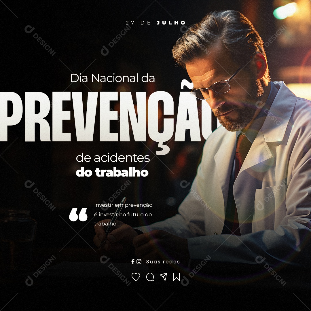 Dia Nacional da Prevenção de Acidentes do Trabalho 27 De Julho Social Media PSD Editável