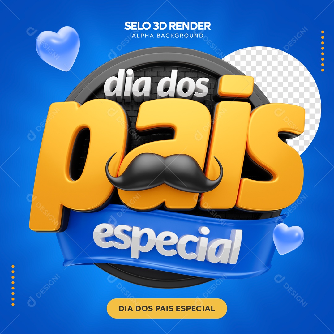 Selo 3D Dia Dos Pais Especial Para Composição PSD