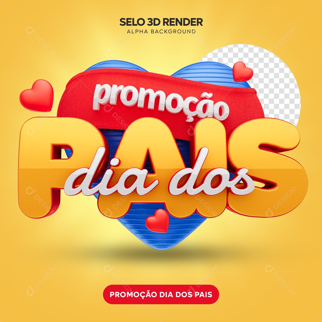 Selo 3D Promoção Dia Dos Pais Para Composição PSD