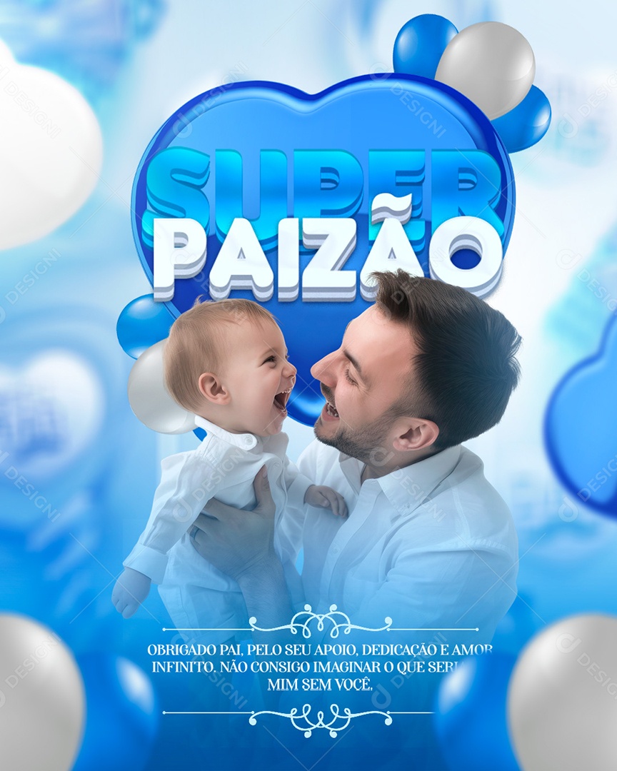 Social Media Feed Super Paizão Dedicação e Amor Infinito PSD Editável