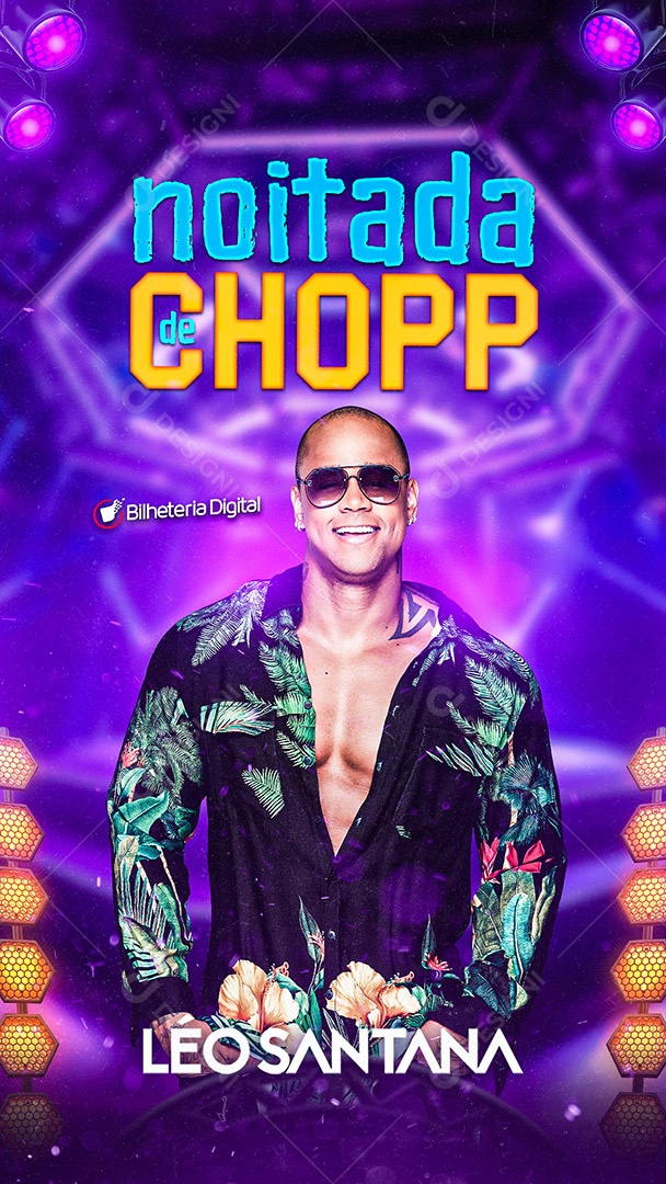 Story Noitada de Chopp Flyer Léo Santana Social Media PSD Editável