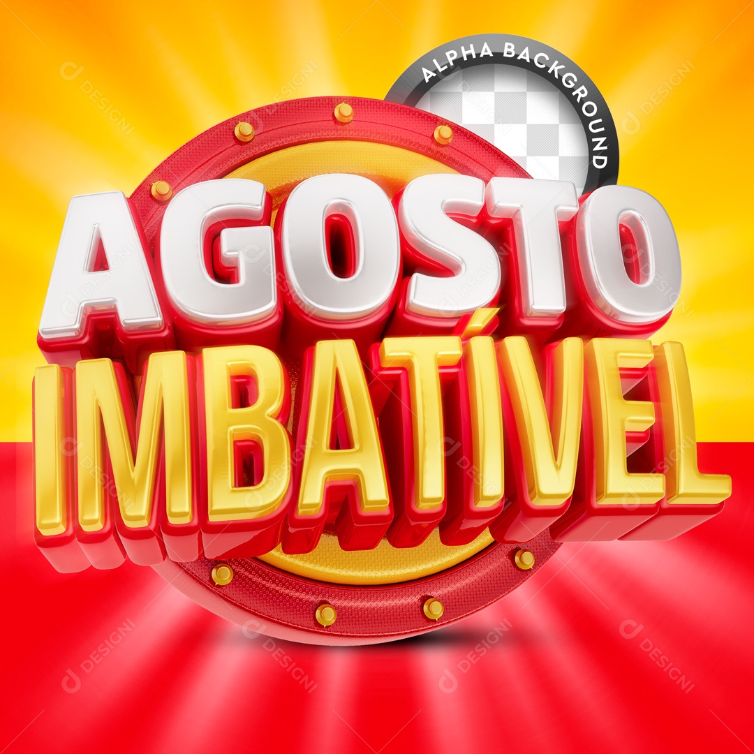 Selo 3D Agosto Imbatível Para Composição PSD