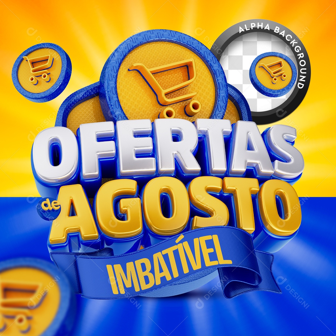 Selo 3D Ofertas de Agosto Imbatível Para Composição PSD