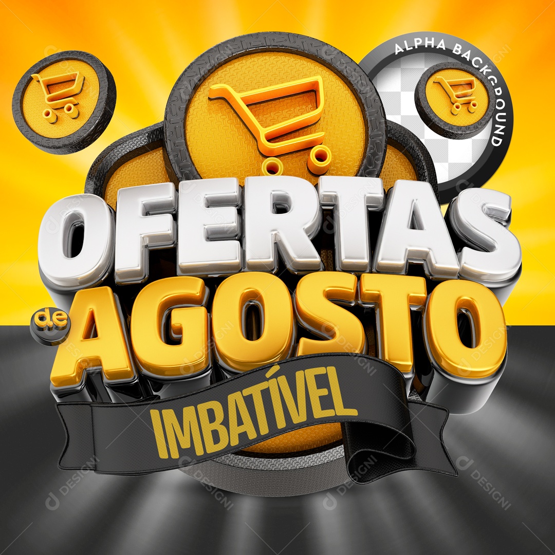 Selo 3D Ofertas de Agosto Imbatível Para Composição PSD