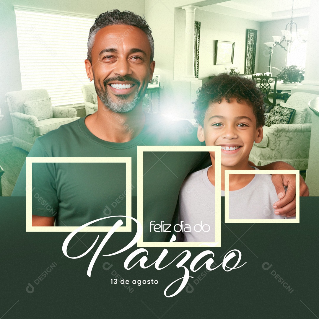 Feliz Dia dos Paizão 13 de Agosto Social Media PSD Editável