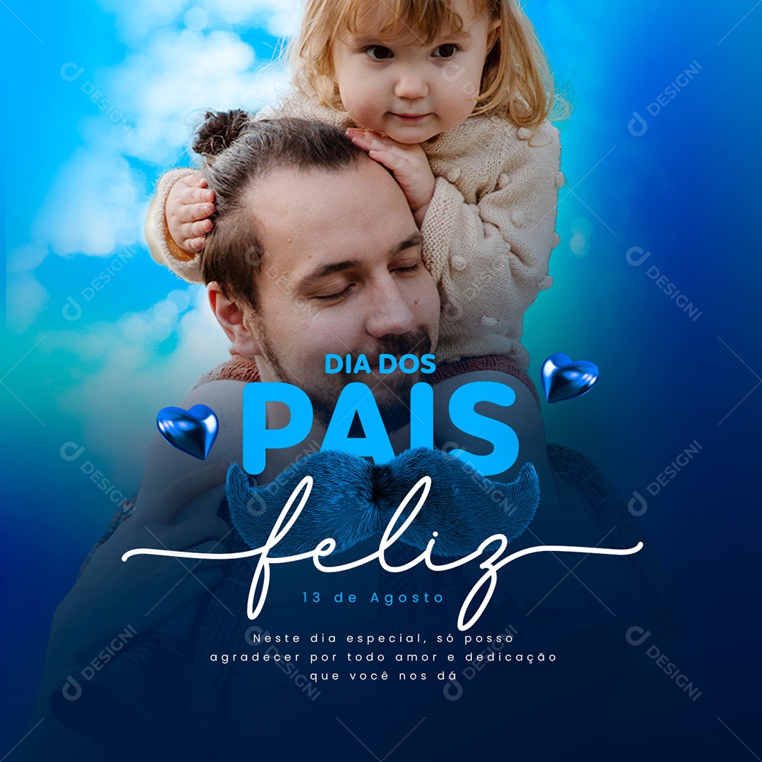 Feliz Dia Dos Pais 13 de Agosto Social Media PSD Editável