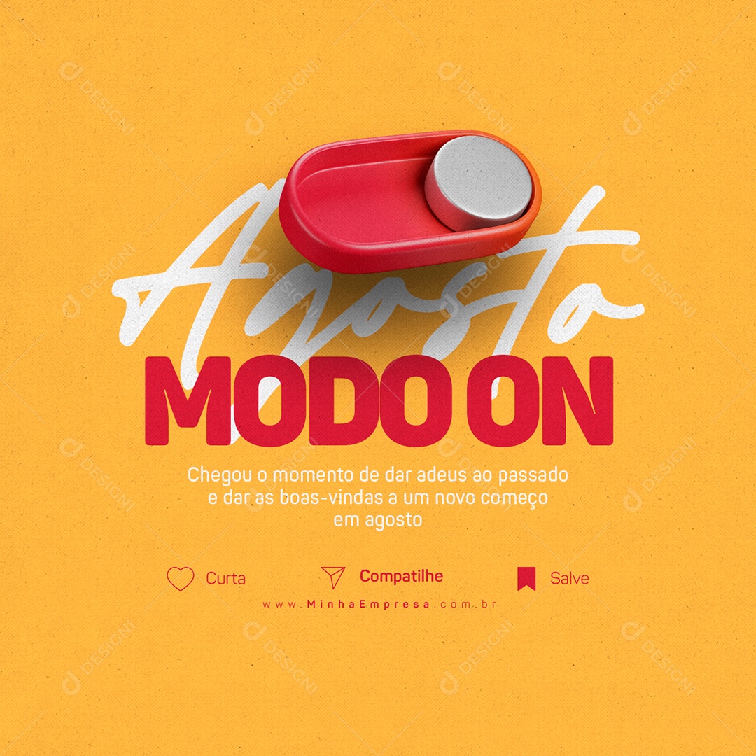 Bem Vindo Agosto Modo On Chegou o Momento Social Media PSD Editável