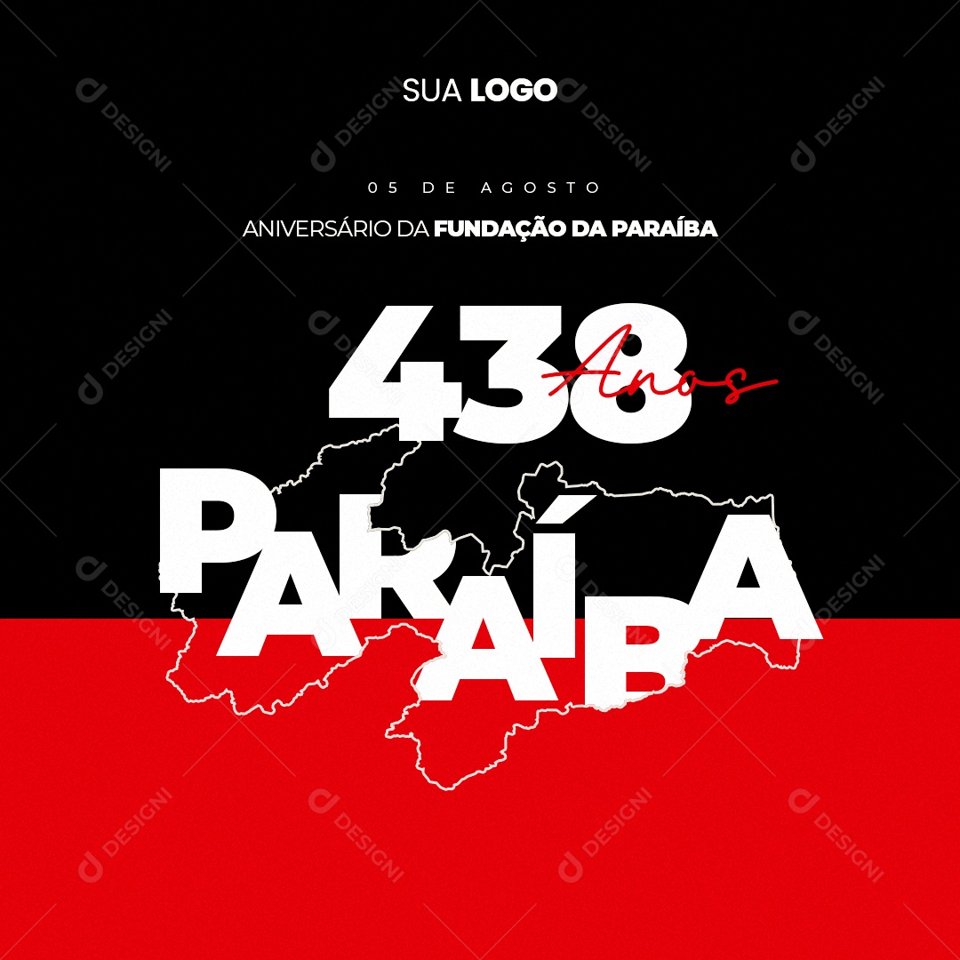 Social Media Aniversario da Fundação da Paraíba 438 Anos 5 de Agosto PSD Editável