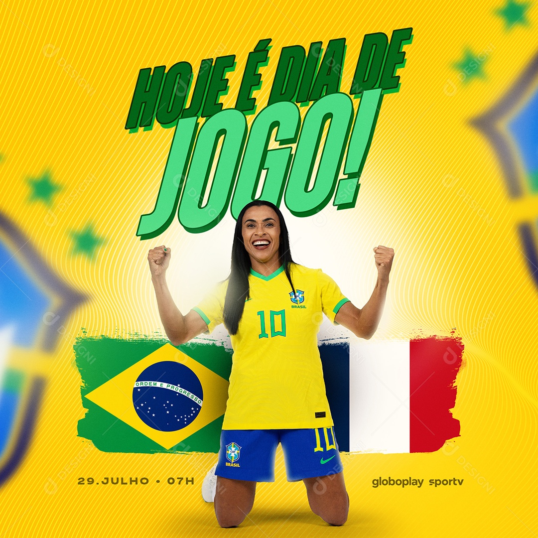 Hoje é Dia De Jogo Brasil X França Futebol Feminino Social Media PSD Editável