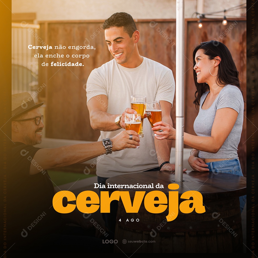 Enche o Corpo De Felicidade Dia Internacional Da Cerveja Social Media PSD Editável