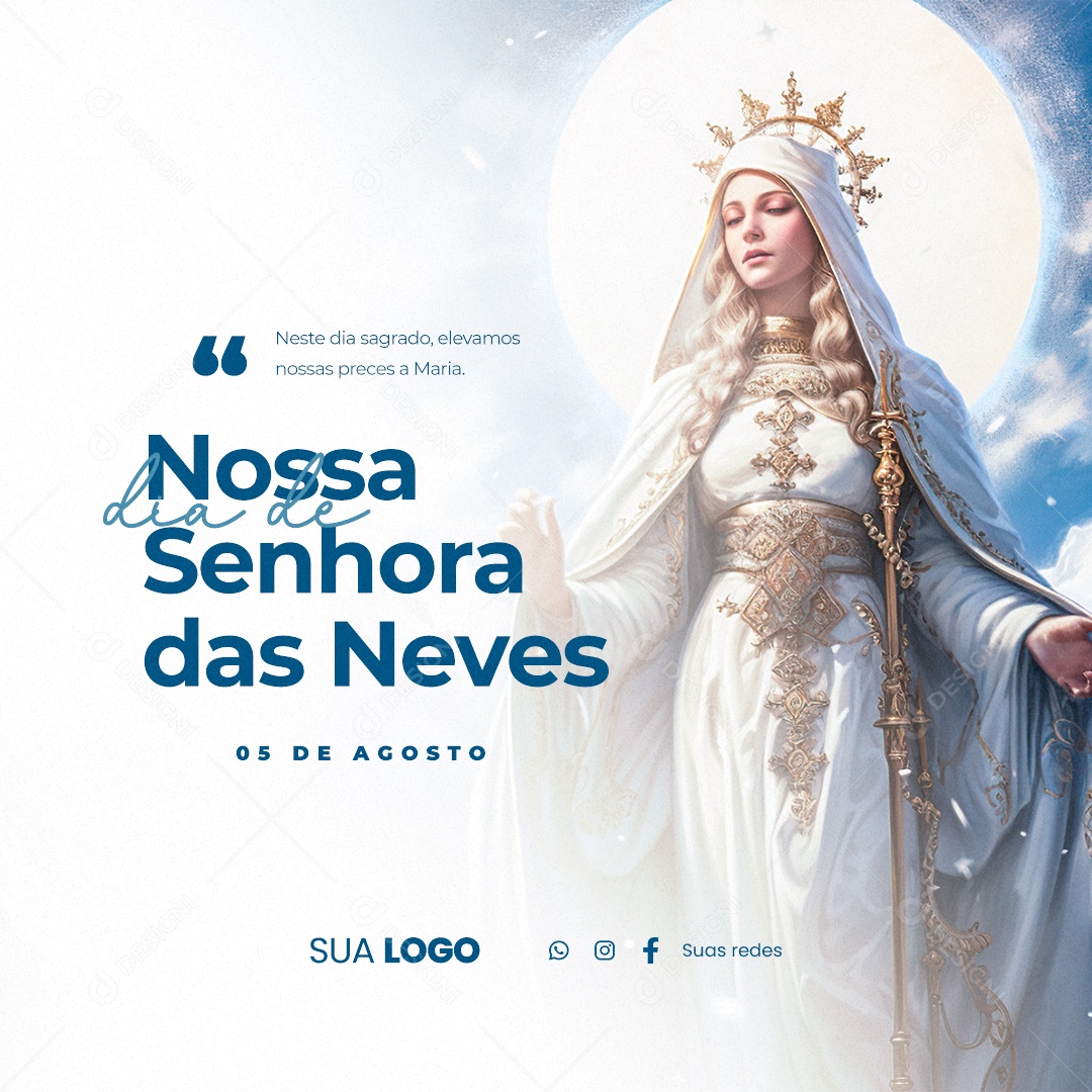 Social Media Dia de Nossa Senhora das Neves 05 de Agosto PSD Editável