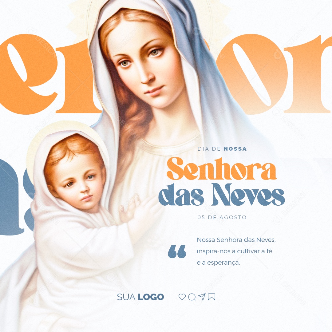 Dia de Nossa Senhora das Neves 05 de Agosto Social Media PSD Editável