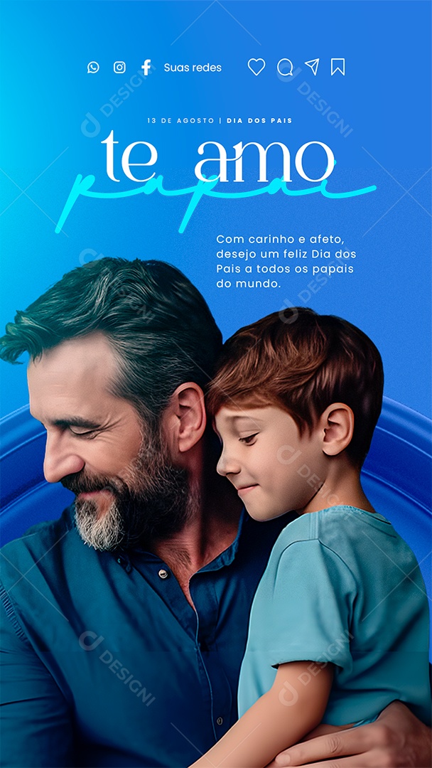Story Dia Dos Pais Te Amo Papai Social Media PSD Editável