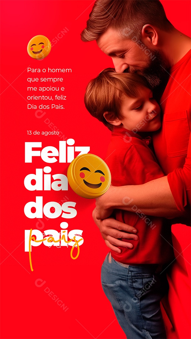 Story Feliz Dia Dos Pais 13 de Agosto Para o Homem que Sempre me Apoiou Social Media PSD Editável