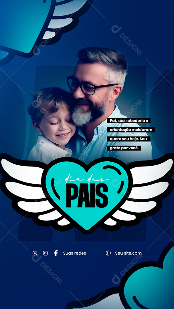 Story Dia Dos Pais Sua Sabedoria e Orientação Moldaram Quem Sou Hoje Social Media PSD Editável
