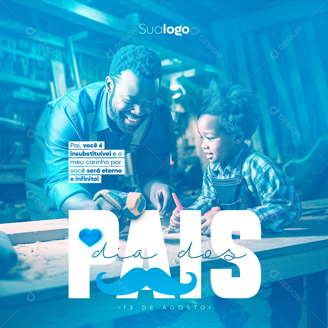 Feed Dia Dos Pais 13 De Agosto Social Media PSD Editável