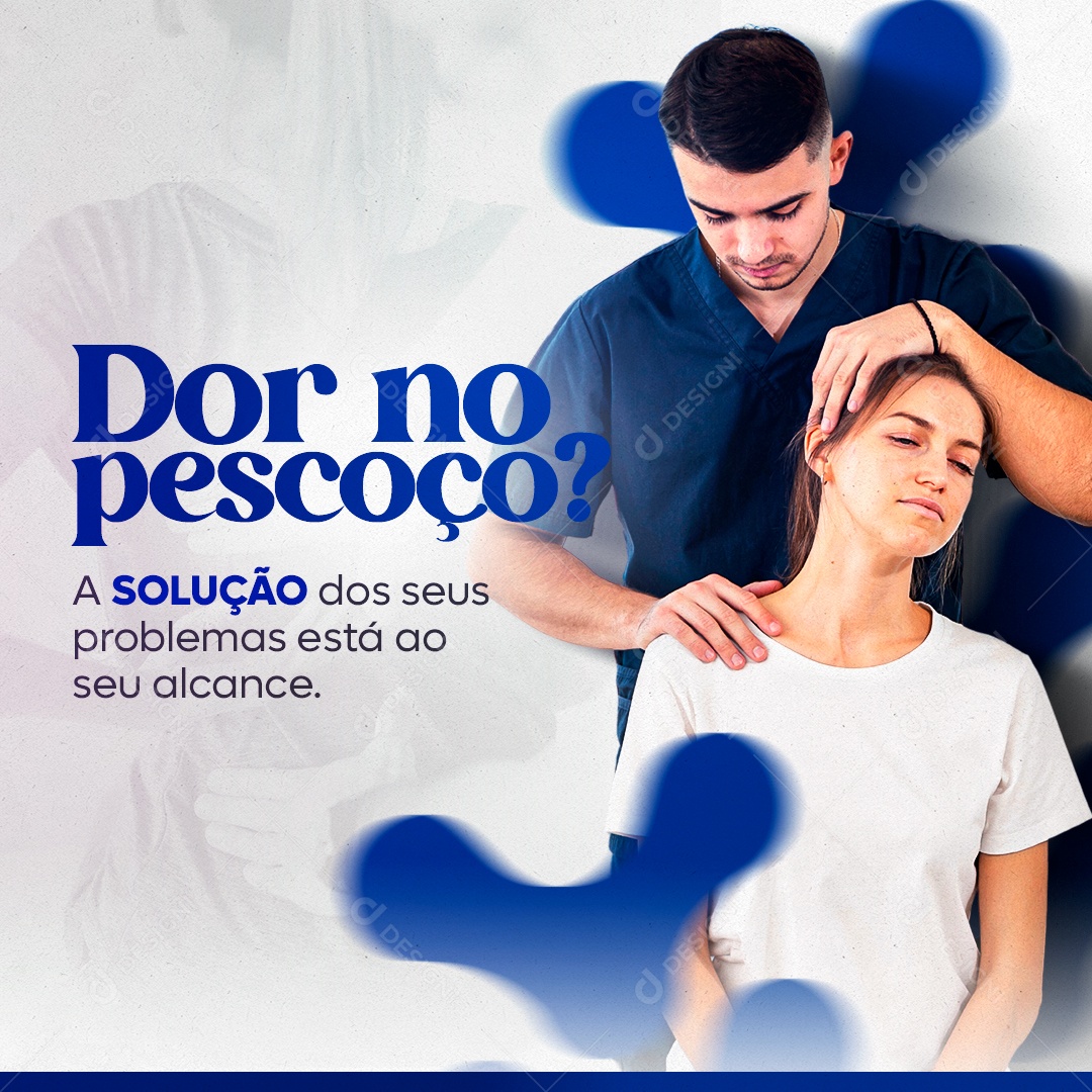 Dor No Pescoço A Solução Dos Seus Problemas Social Media PSD Editável