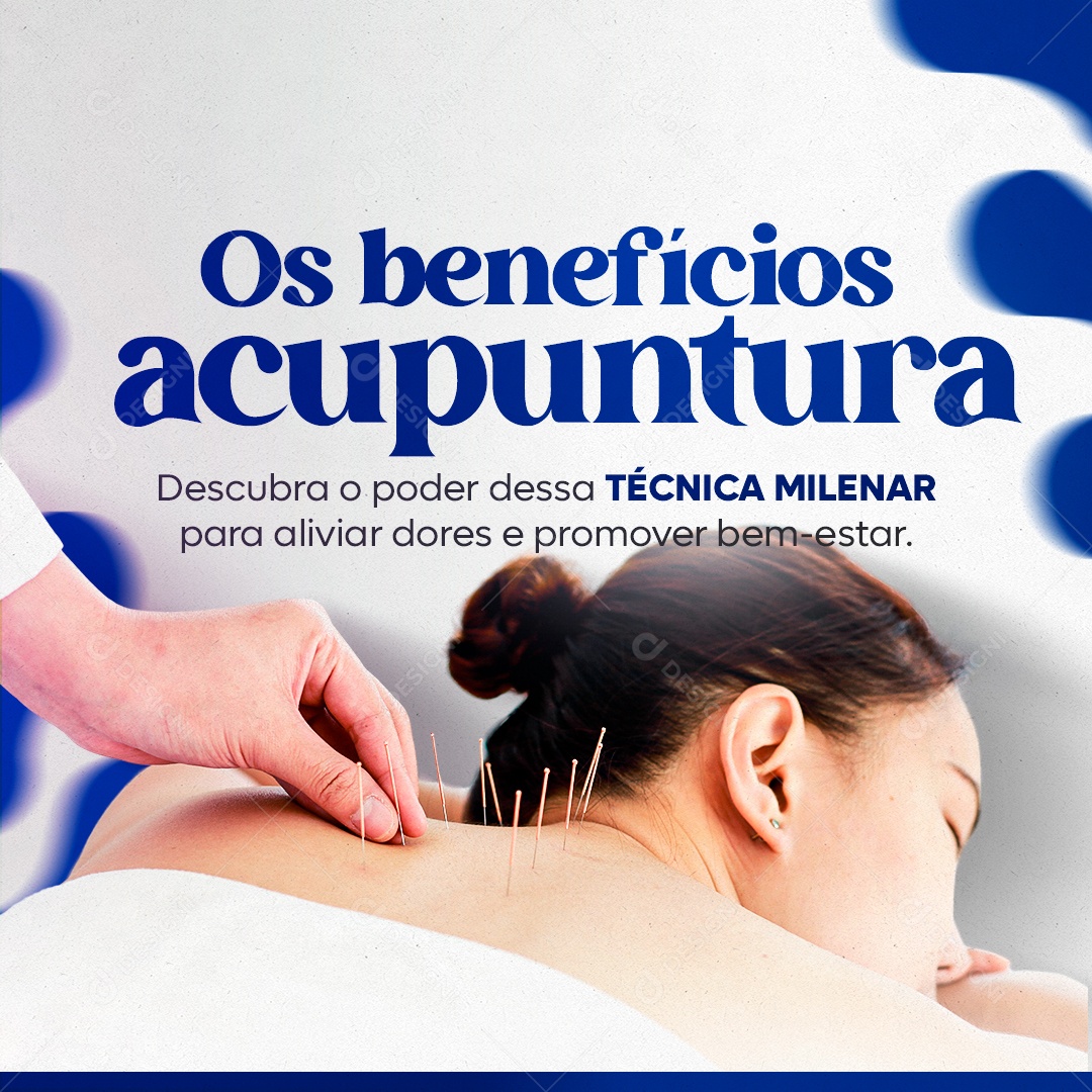 Os Benefícios Acupuntura Técnica Milenar Social Media PSD Editável
