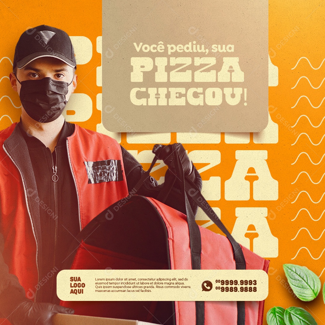 Pizzaria Você Pediu sua Pizza Chegou Social Media PSD Editável