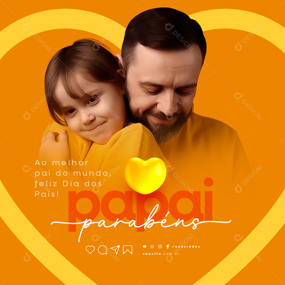 Feliz Dia dos Pais Ao Melhor Pai do Mundo Social Media PSD Editável