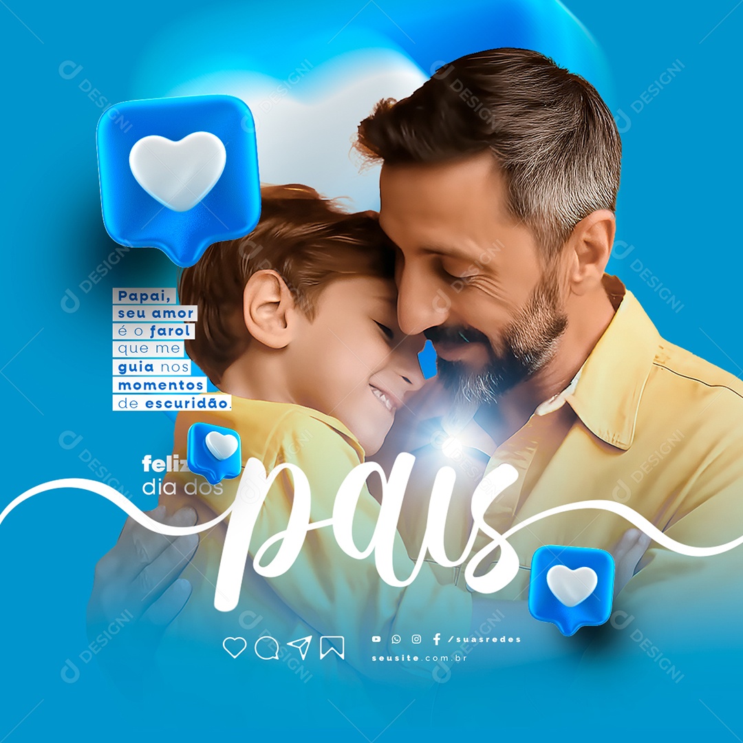Feliz Dia dos Pais Papai seu Amor é o Farol Social Media PSD Editável