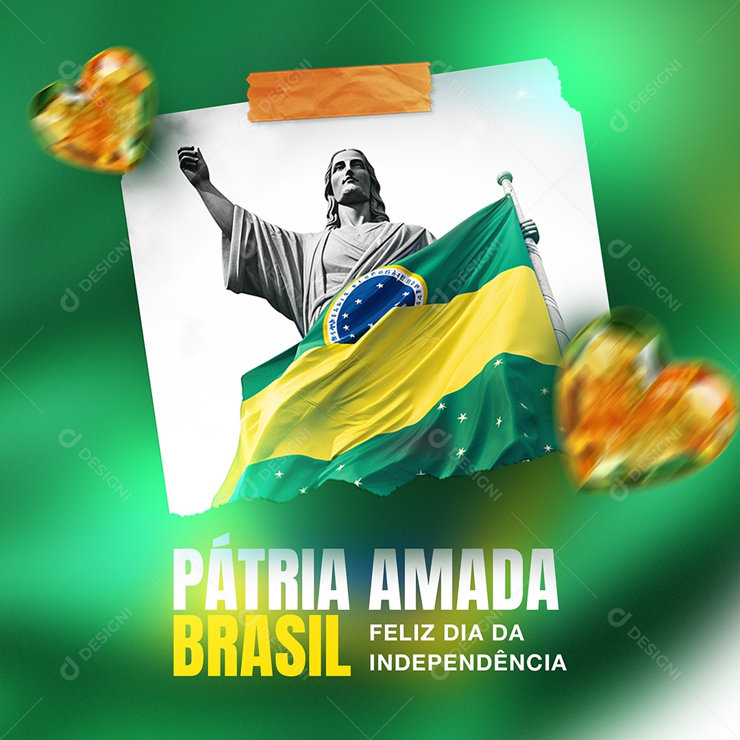 Pátria Amada Brasil Feliz Dia Da Independência Social Media PSD Editável