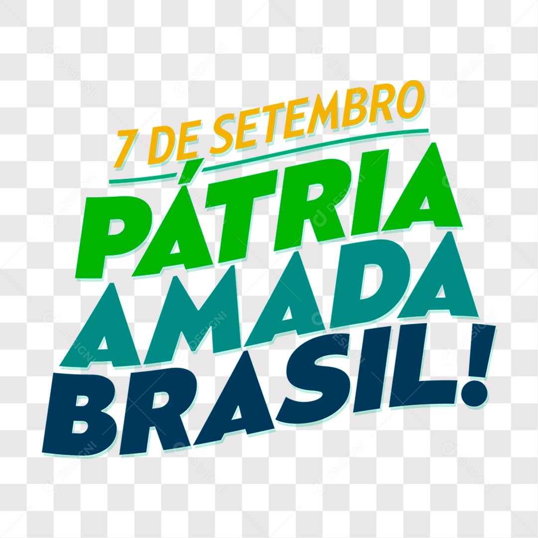 Lettering 7 de Setembro Pátria Amada Brasil EPS + PNG