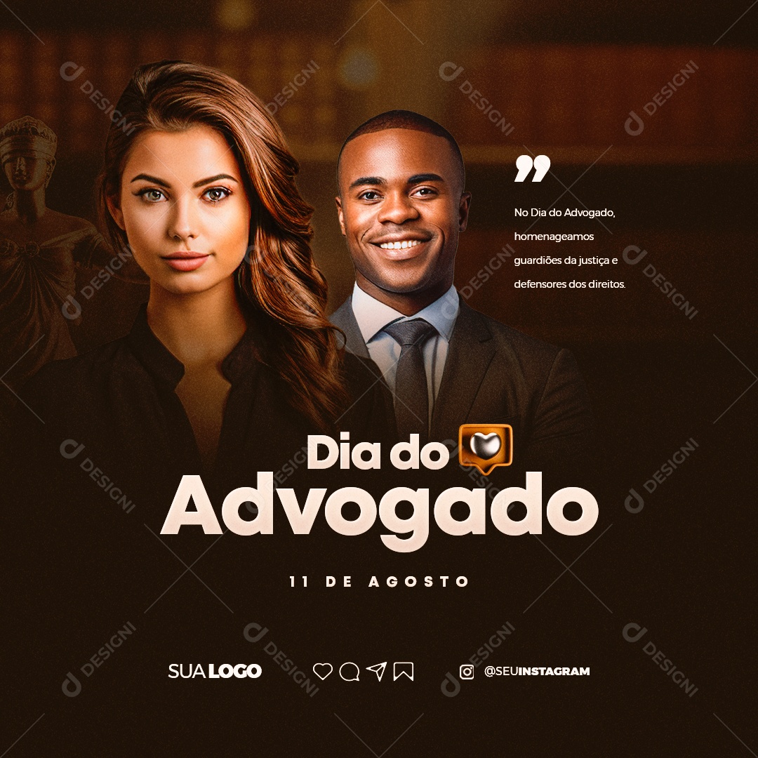 Dia Do Advogado Homenageamos Guardiões da Justiça e Defensores dos Direitos Social Media PSD Editável