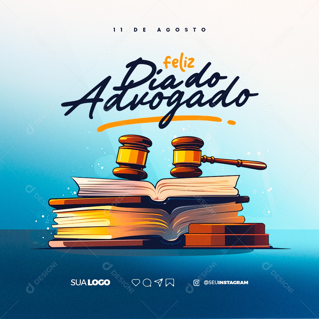 Feliz Dia Do Advogado 11 de Agosto Social Media PSD Editável