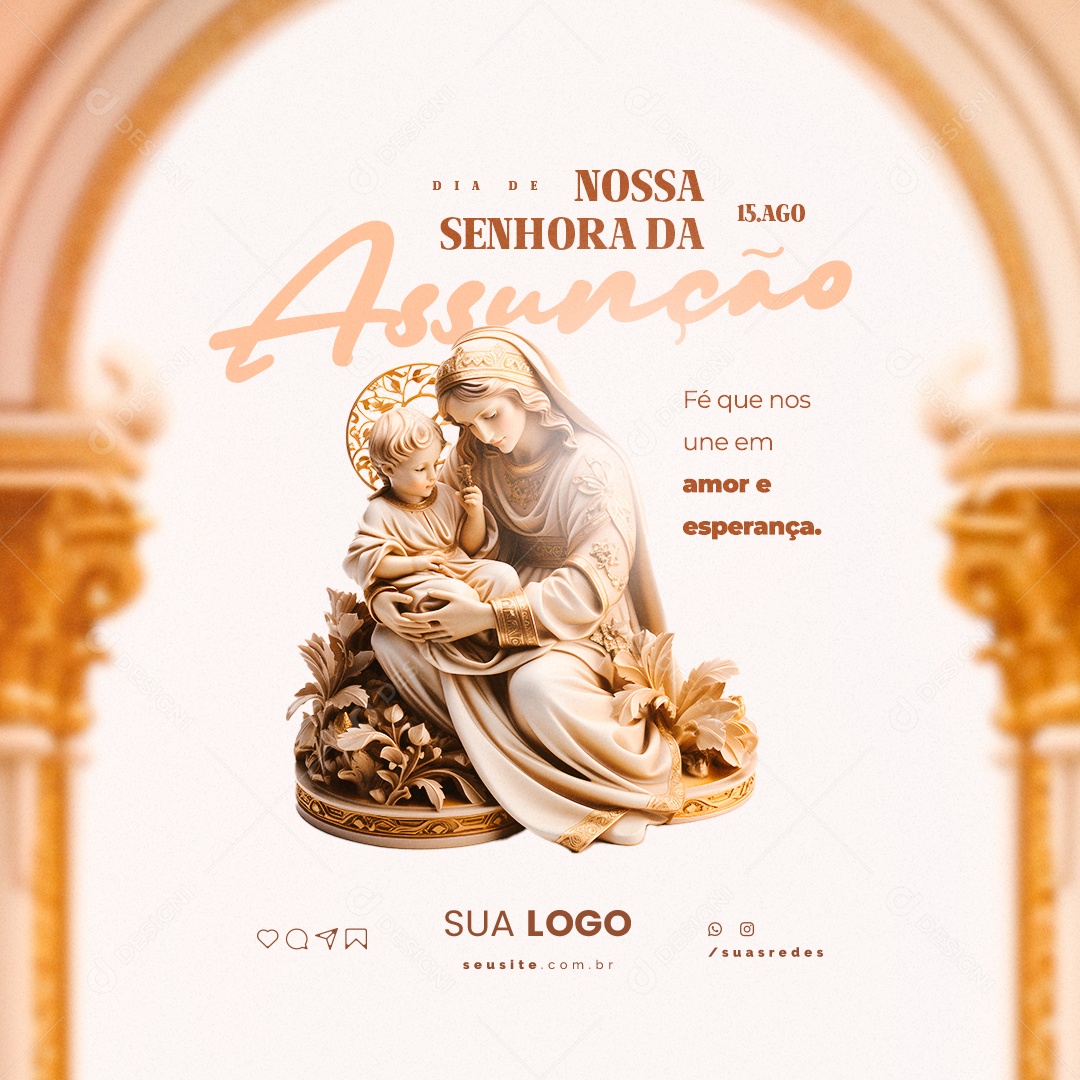 Dia de Nossa Senhora da Assunção Fé que Nos Une em Amor e Esperança Social Media PSD Editável