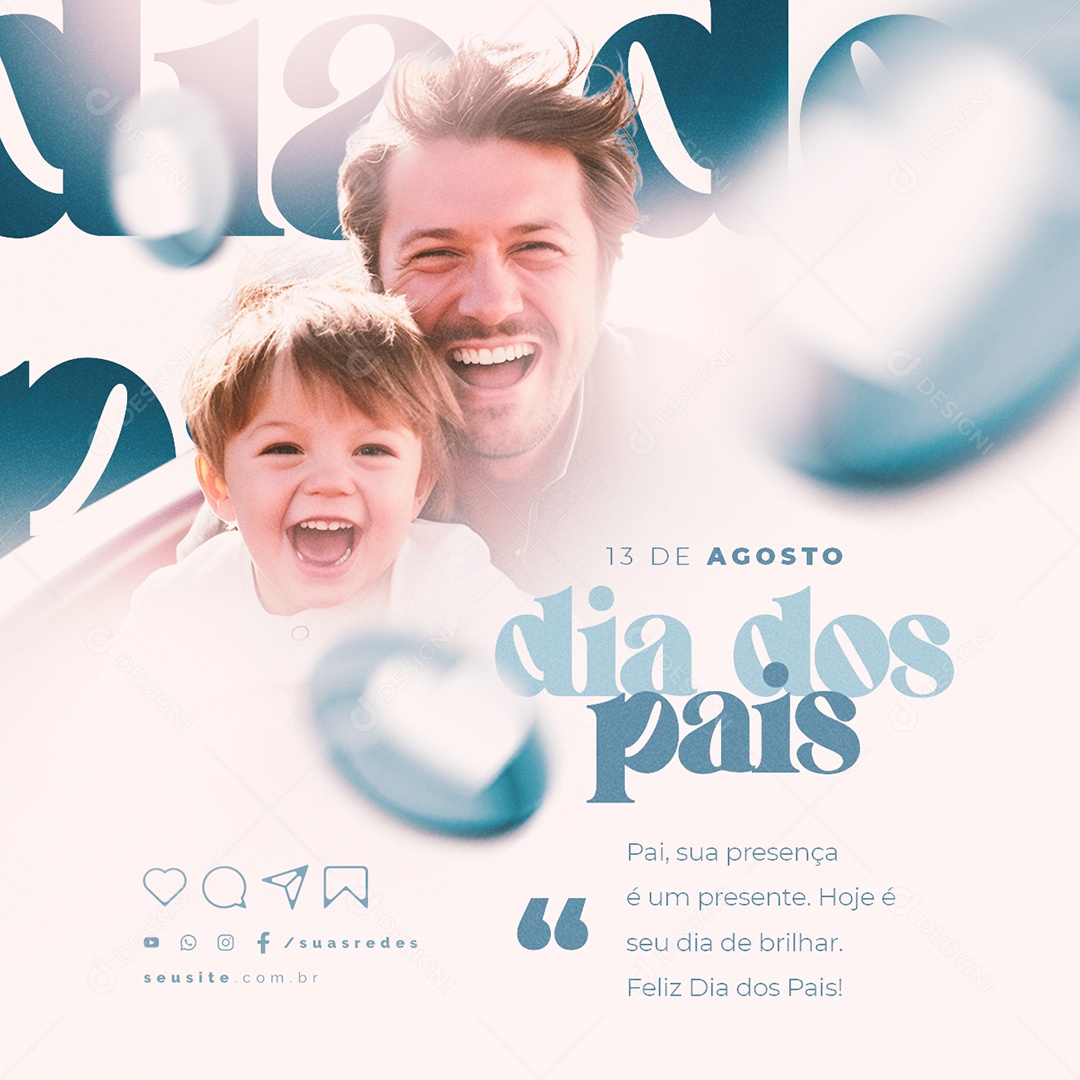 Dia dos Pais Pai sua Presença é um Presente Social Media PSD Editável