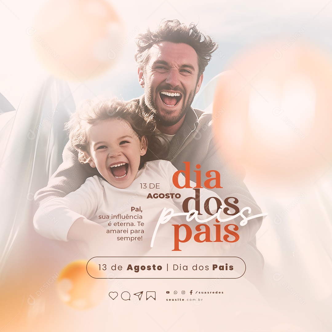 Dia dos Pais Sua Influência é Eterna Te Amarei para Sempre Social Media PSD Editável
