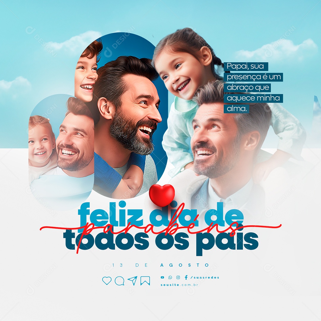 Feliz Dia de Todos os Pais Parabéns 13 de Agosto Dia dos Pais Social Media PSD Editável