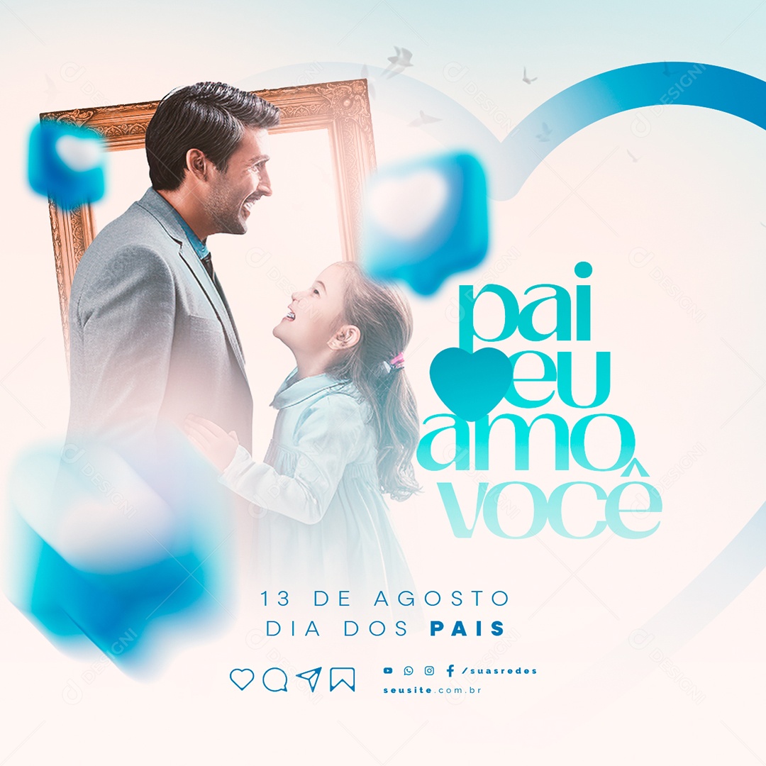 Dia dos Pais 13 de Agosto Social Media PSD Editável