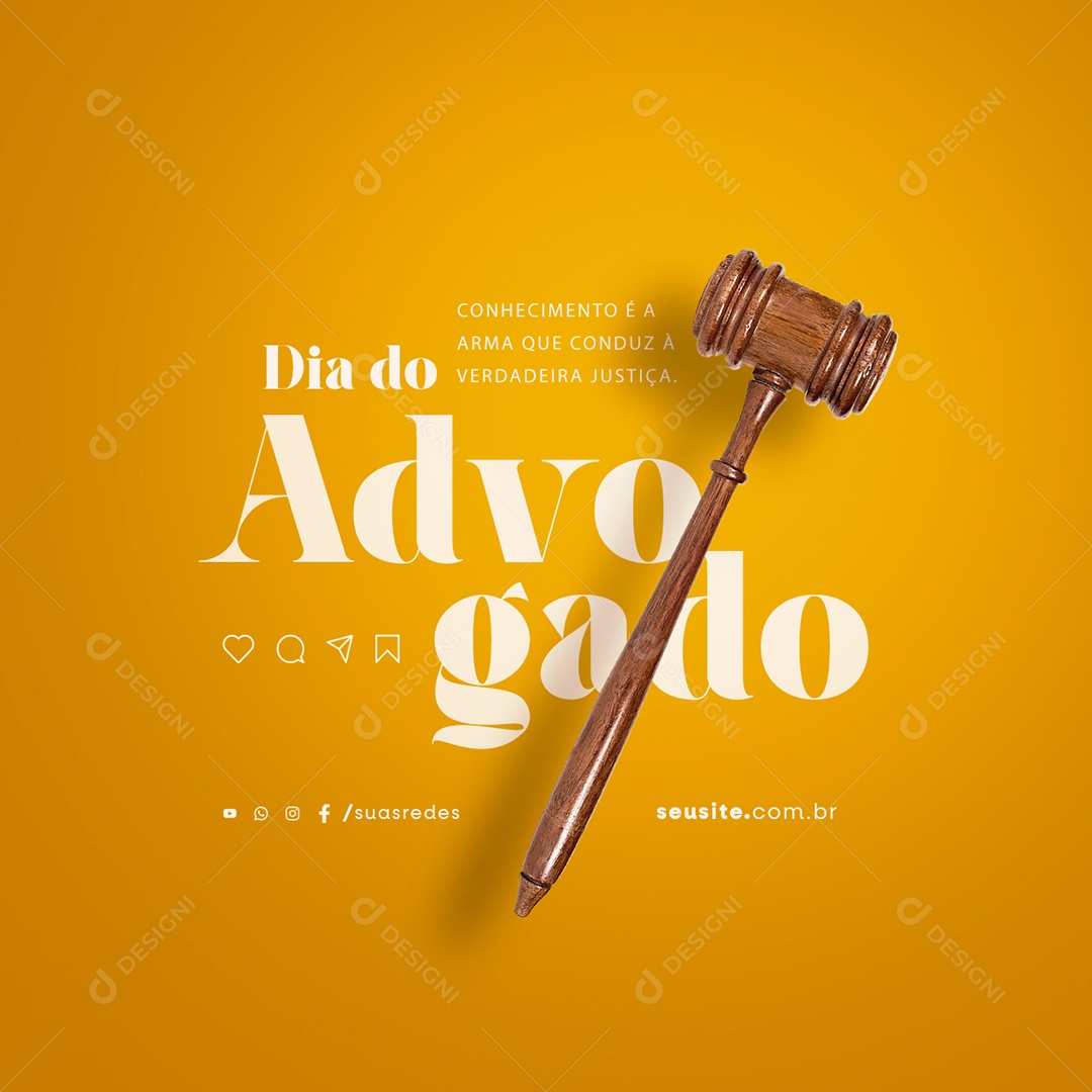 Dia Do Advogado Conhecimento é a Arma que Conduz à Verdadeira Justiça Social Media PSD Editável