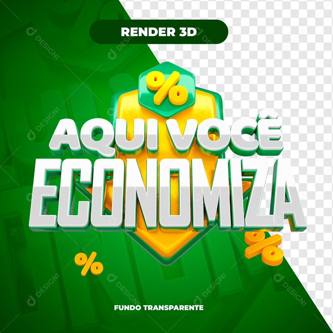 Selo 3D Verde Aqui Você Economiza Para Composição PSD